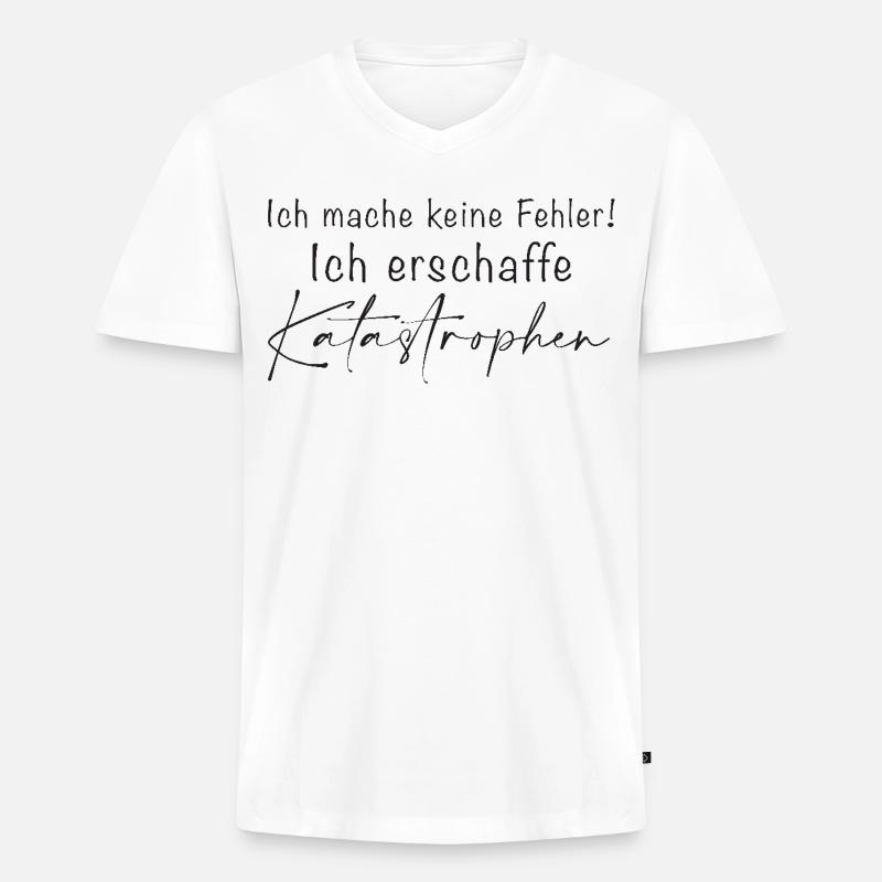 Ich mache keine Fehler Katastrophen - Männer Premium Bio T-Shirt mit V-Ausschnitt - Weiß