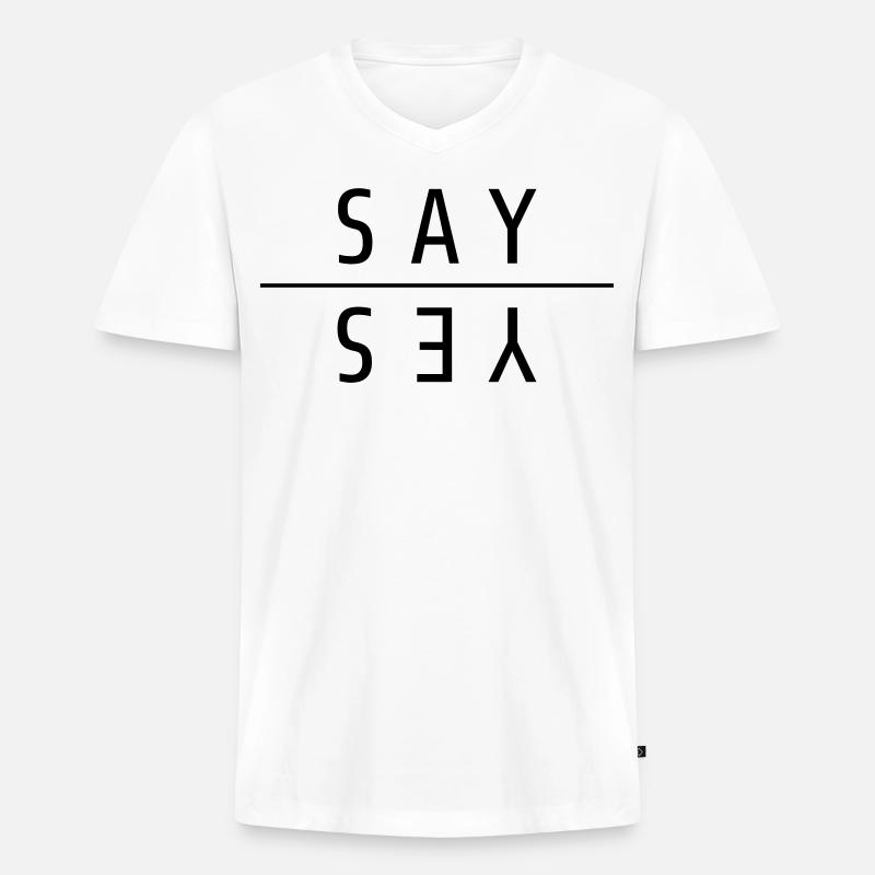 Say Yes Geschenk - Männer Premium Bio T-Shirt mit V-Ausschnitt - Weiß