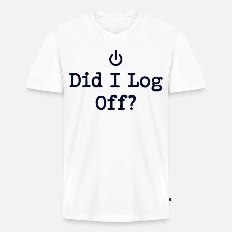 Did I Log Off? Abgemeldet Power-Symbol - Männer Premium Bio T-Shirt mit V-Ausschnitt - Weiß