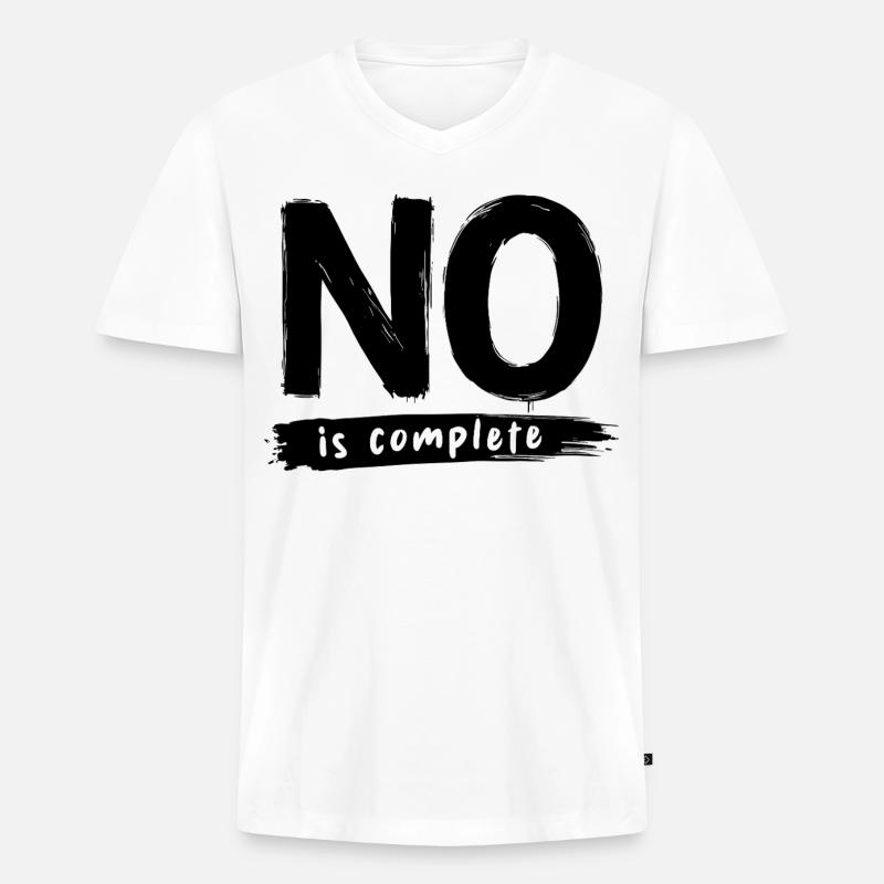 No is complete Lustiger Spruch Statement - Männer Premium Bio T-Shirt mit V-Ausschnitt - Weiß