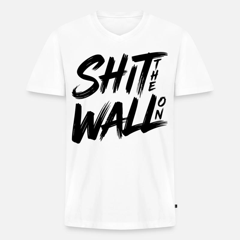 Shit the wall on - Männer Premium Bio T-Shirt mit V-Ausschnitt - Weiß