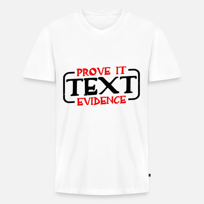 Prove It, Text Evidence 31 - Männer Premium Bio T-Shirt mit V-Ausschnitt - Weiß