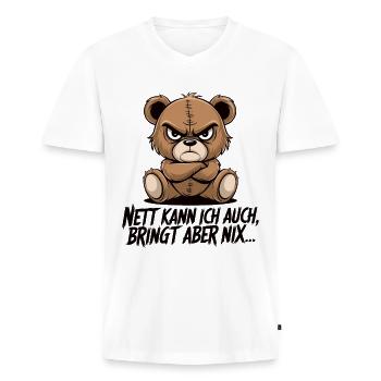 Nett Kann Ich Auch Bringt Aber Nix Teddy - Männer Premium Bio T-Shirt mit V-Ausschnitt - Weiß - Vorne - Nico (187cm)