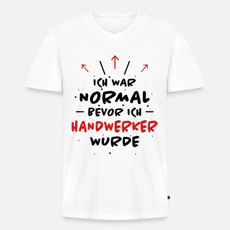 Handwerker Spruch Heimwerker Handwerker Geschenk - Männer Premium Bio T-Shirt mit V-Ausschnitt - Weiß