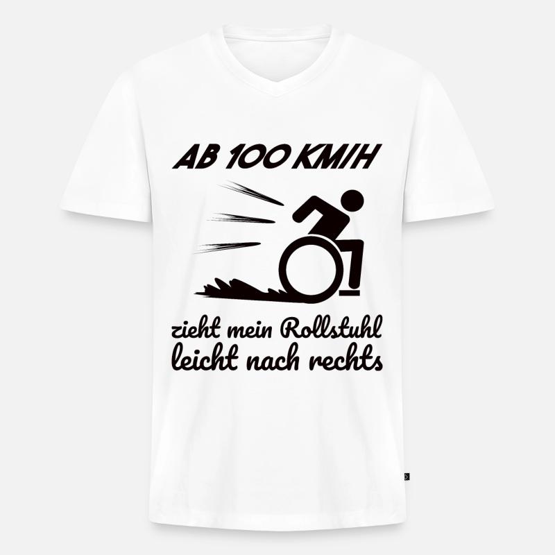 Rollstuhl Rollstuhlfahrer Spruch Geschenkidee - Männer Premium Bio T-Shirt mit V-Ausschnitt - Weiß