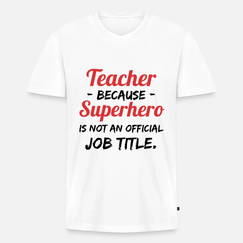 Lehrer Geschenkideen - Männer Premium Bio T-Shirt mit V-Ausschnitt - Weiß