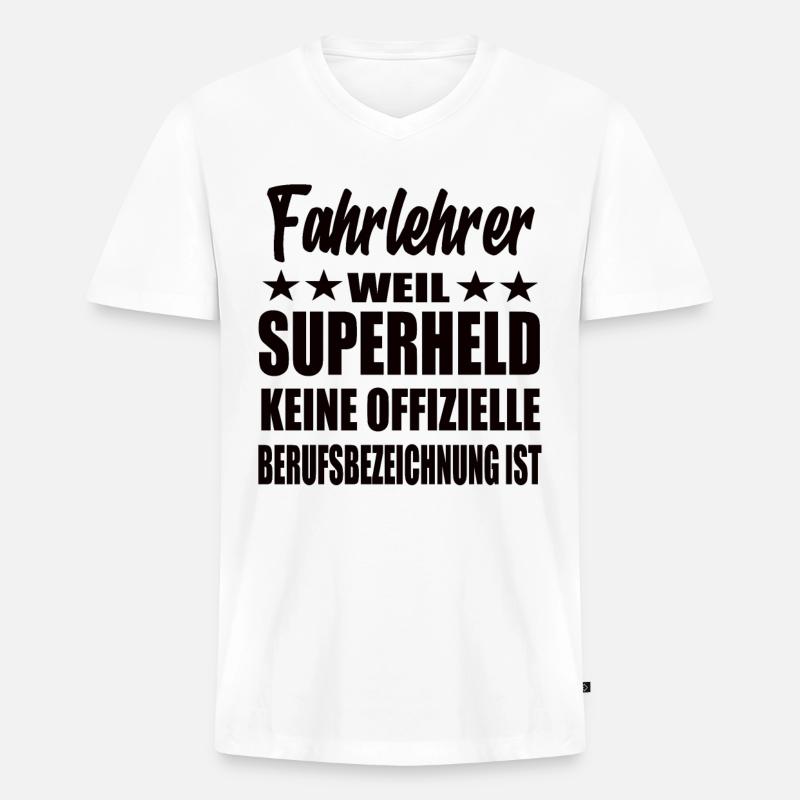 Fahrlehrer Superheld Spruch - Männer Premium Bio T-Shirt mit V-Ausschnitt - Weiß