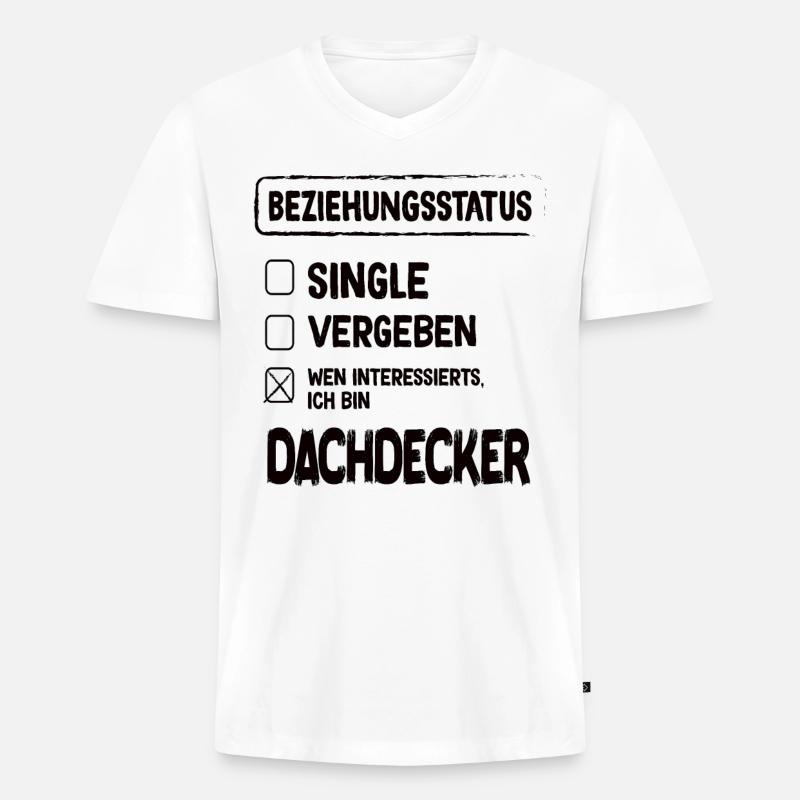 Dachdecker Beziehungsstatus - Männer Premium Bio T-Shirt mit V-Ausschnitt - Weiß