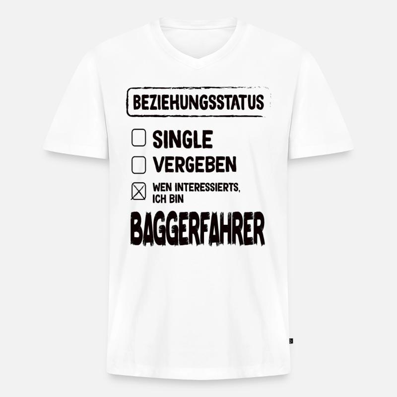 Baggerfahrer Beziehungsstatus Baggerfahrer Bagger - Männer Premium Bio T-Shirt mit V-Ausschnitt - Weiß
