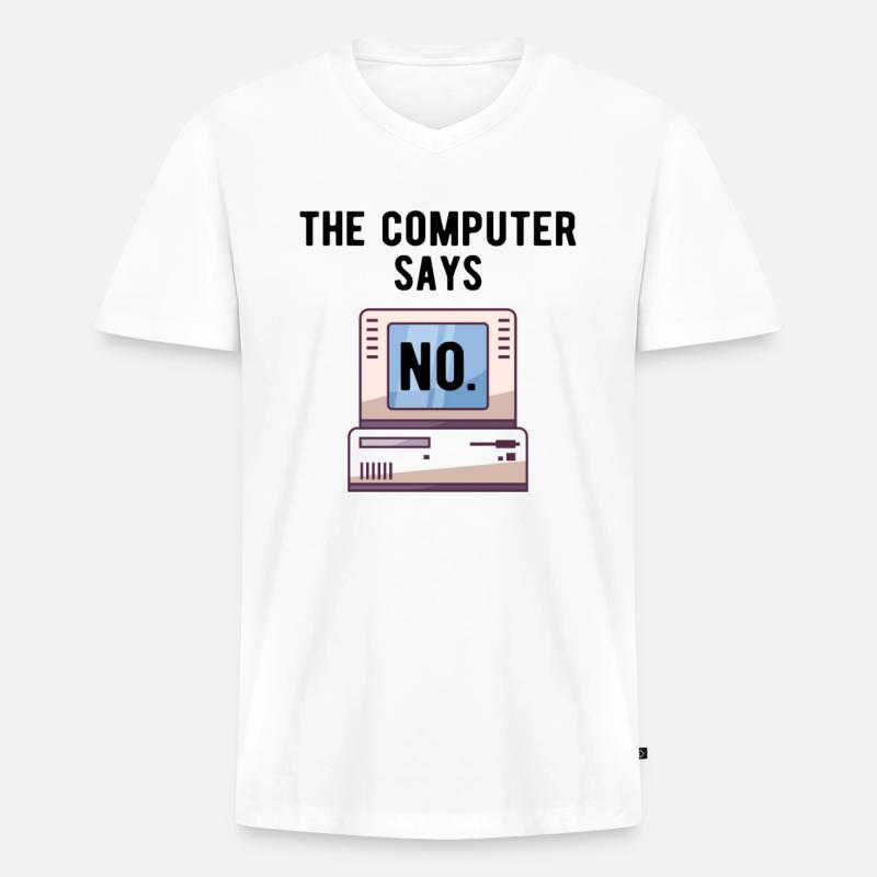 TECH GEEK: Computer Says No - Männer Premium Bio T-Shirt mit V-Ausschnitt - Weiß