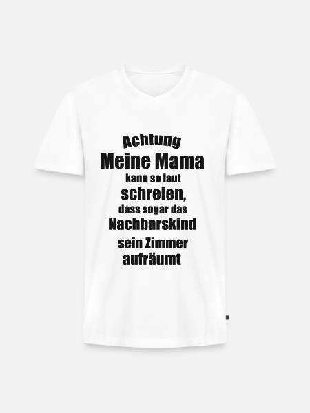 Mama Spruch - Männer Premium Bio T-Shirt mit V-Ausschnitt - Weiß