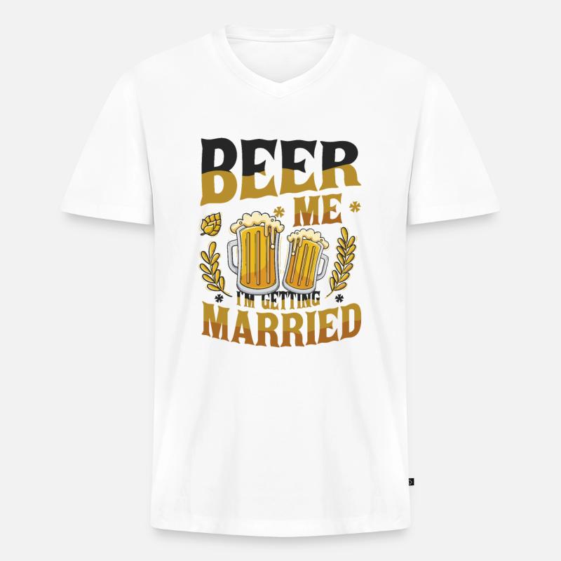 Beer Me I'm Getting Married. - Männer Premium Bio T-Shirt mit V-Ausschnitt - Weiß