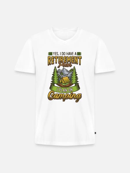 Retirement plan camping, retirement camper. - Men's Premium Organic T-shirt with V-neck - white