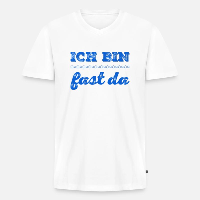 ich bin fast da - Männer Premium Bio T-Shirt mit V-Ausschnitt - Weiß