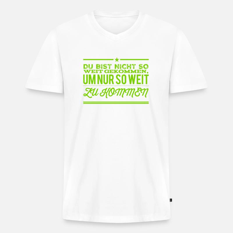 du kannst es weit bringen - Männer Premium Bio T-Shirt mit V-Ausschnitt - Weiß