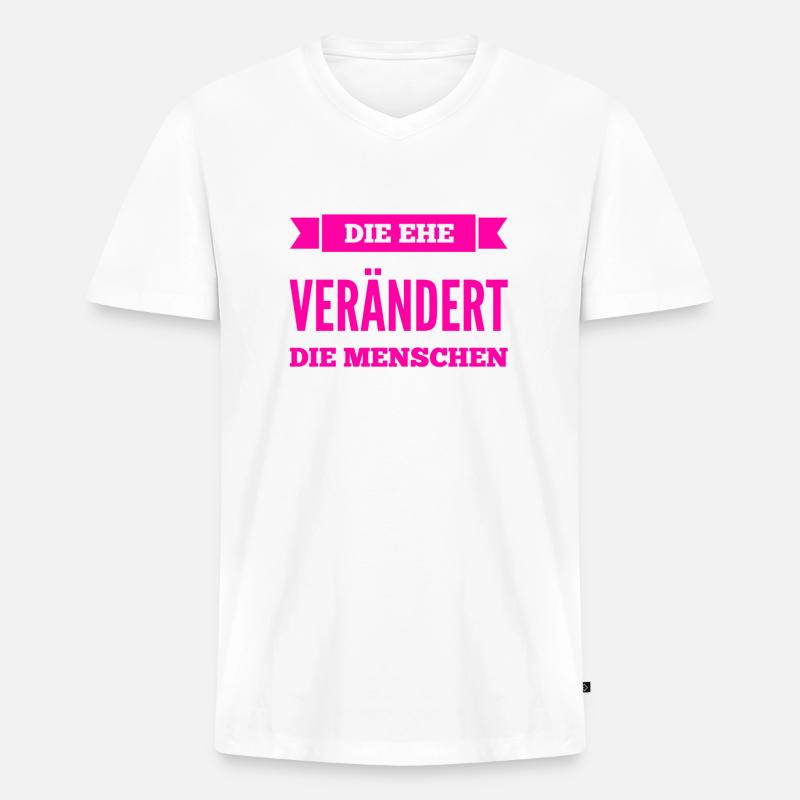 die Ehe verändert dich - Männer Premium Bio T-Shirt mit V-Ausschnitt - Weiß