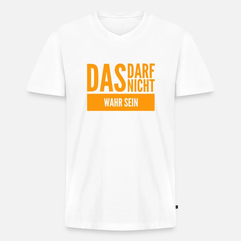 das darf nicht wahr sein - Männer Premium Bio T-Shirt mit V-Ausschnitt - Weiß