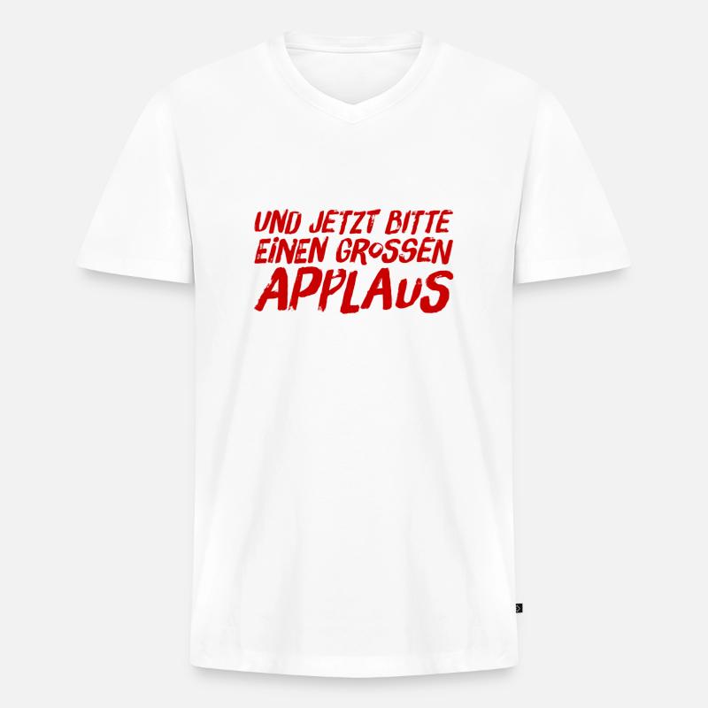 einen großen Applaus bitte - Männer Premium Bio T-Shirt mit V-Ausschnitt - Weiß
