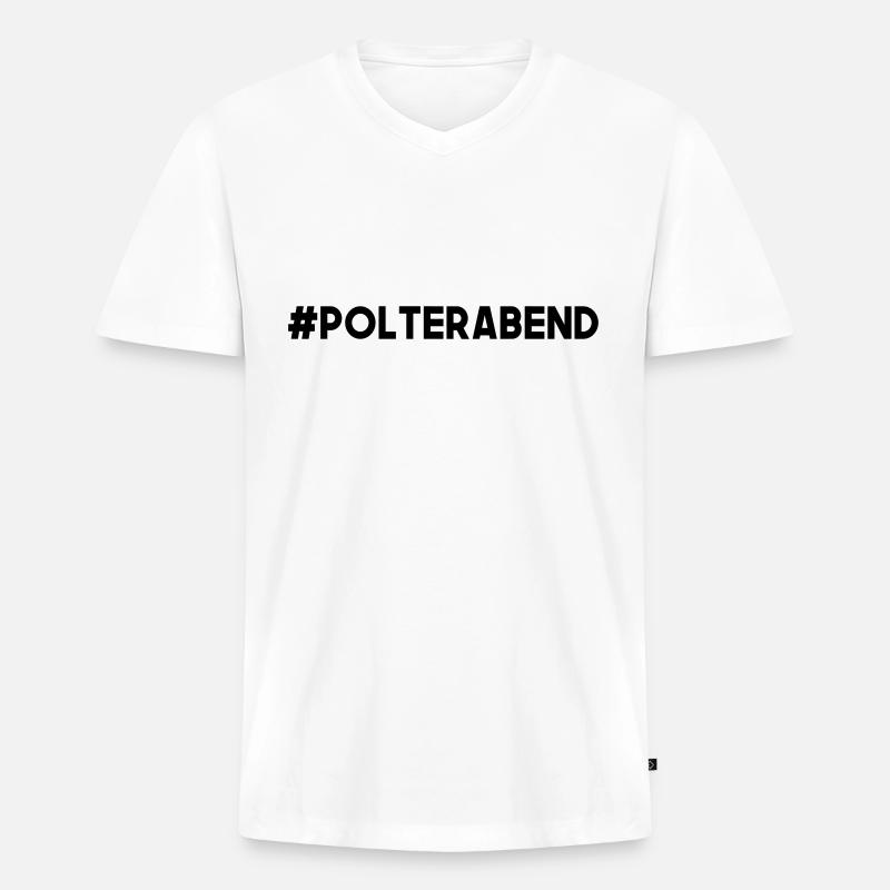 Polterabend - Männer Premium Bio T-Shirt mit V-Ausschnitt - Weiß
