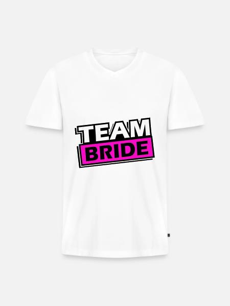 Team Bride Wedding Saying - Men's Premium Organic T-shirt with V-neck - white
