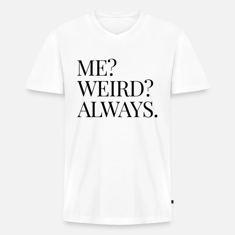 Ich Bin Komisch - Männer Premium Bio T-Shirt mit V-Ausschnitt - Weiß