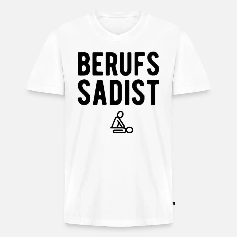 Berufssadist | Physiotherapeut Beruf Geschenkideen - Männer Premium Bio T-Shirt mit V-Ausschnitt - Weiß