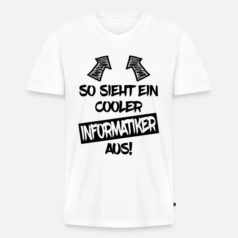 Informatiker Informatik Lustiger Spruch - Männer Premium Bio T-Shirt mit V-Ausschnitt - Weiß