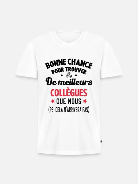 Bonne Chance Pour Trouver De Meilleurs Collègues - T-shirt encolure en V Premium bio Homme - blanc