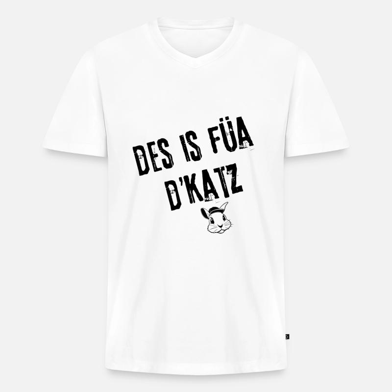 FuaDieKatz_UnterhaltendBayrisch | Redewendung - Männer Premium Bio T-Shirt mit V-Ausschnitt - Weiß