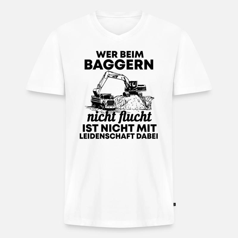 Bagger Baggerfahrer Spruch Geschenk - Männer Premium Bio T-Shirt mit V-Ausschnitt - Weiß