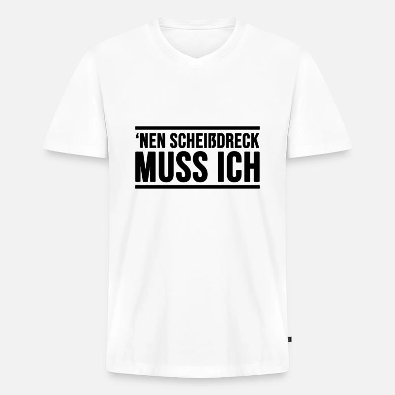 Einen Scheißdreck Muss Ich Geschenkidee - Männer Premium Bio T-Shirt mit V-Ausschnitt - Weiß