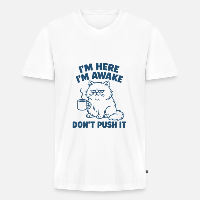 Don't Push It Kaffee Katze - Männer Premium Bio T-Shirt mit V-Ausschnitt - Weiß