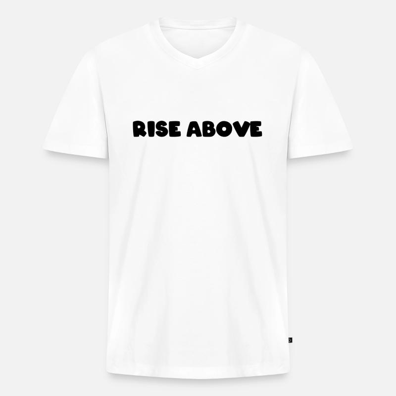 Rise above - Männer Premium Bio T-Shirt mit V-Ausschnitt - Weiß