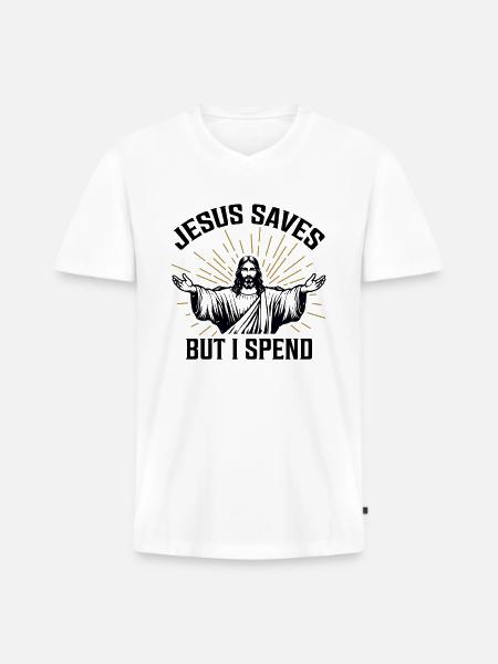 Jesus Saves But I Spend - Men's Premium Organic T-shirt with V-neck - white
