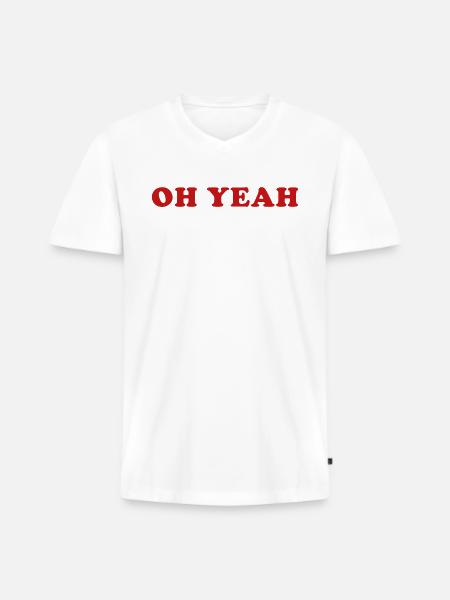 Oh Yeah Quote Oh Yeah - Men's Premium Organic T-shirt with V-neck - white