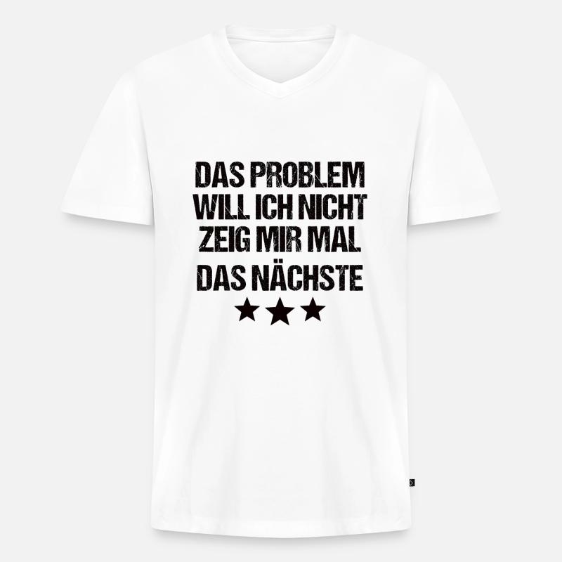 Problem Nicht mein Problem - Männer Premium Bio T-Shirt mit V-Ausschnitt - Weiß