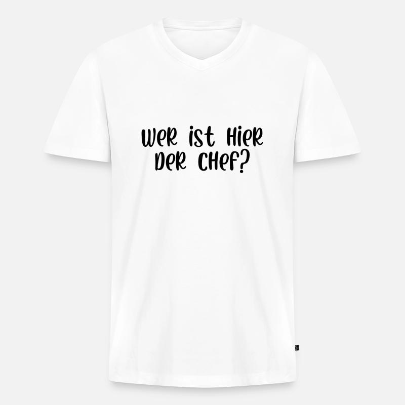 Wer ist hier der Chef - Männer Premium Bio T-Shirt mit V-Ausschnitt - Weiß