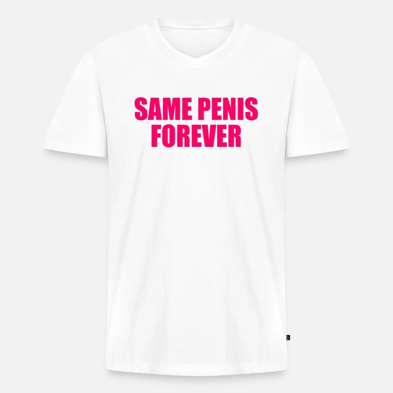 Same penis forever - Männer Premium Bio T-Shirt mit V-Ausschnitt - Weiß