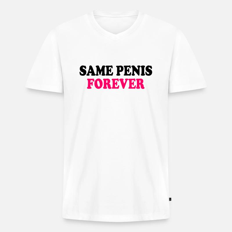 Same penis forever - Männer Premium Bio T-Shirt mit V-Ausschnitt - Weiß
