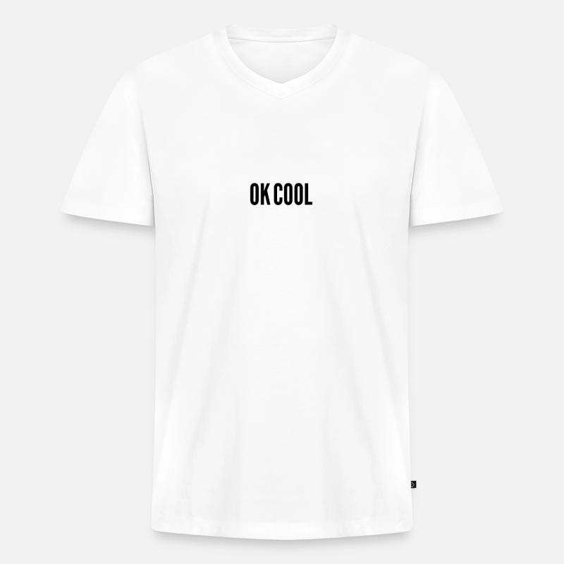 OK COOL cooler Spruch - Männer Premium Bio T-Shirt mit V-Ausschnitt - Weiß