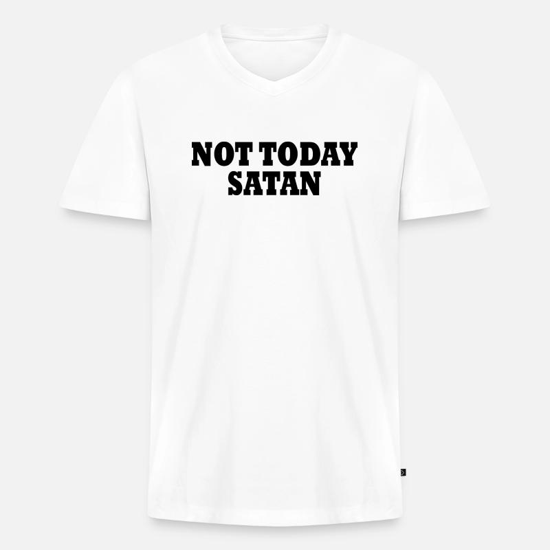 Not today satan - Männer Premium Bio T-Shirt mit V-Ausschnitt - Weiß