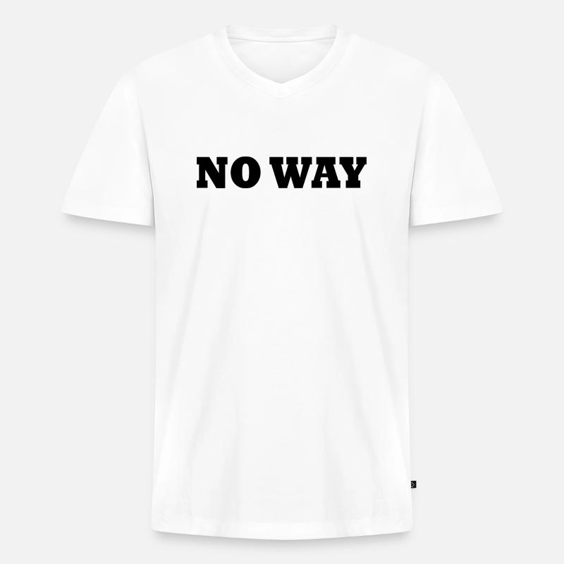 No way - Männer Premium Bio T-Shirt mit V-Ausschnitt - Weiß