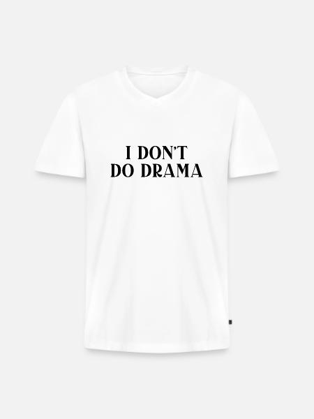 Jag gör inte drama - Ekologisk premium-T-shirt med V-ringning herr - vit
