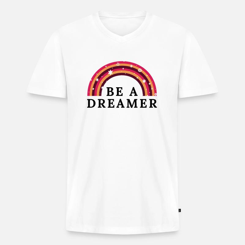 Sei ein Träumer - Männer Premium Bio T-Shirt mit V-Ausschnitt - Weiß