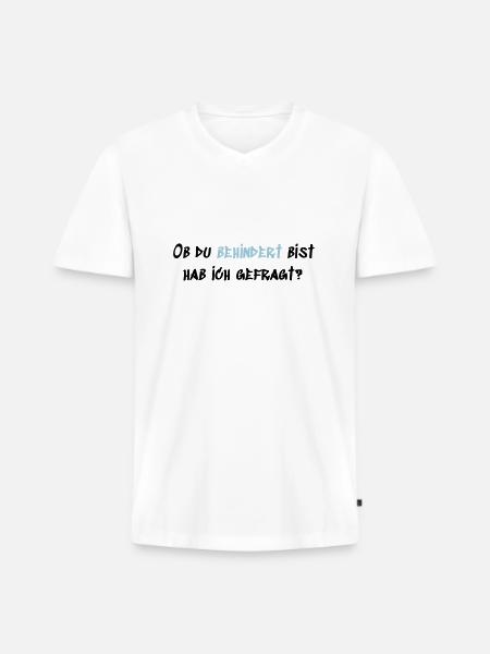 Behindert - Männer Premium Bio T-Shirt mit V-Ausschnitt - Weiß