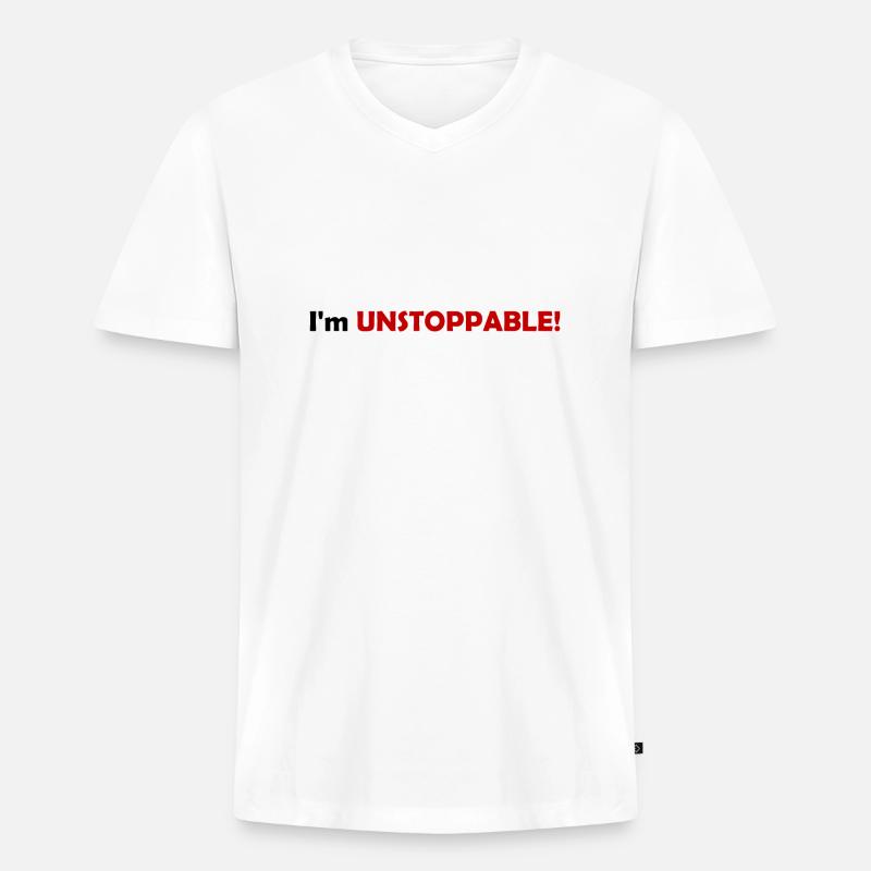 I'm UNSTOPPABLE! - Männer Premium Bio T-Shirt mit V-Ausschnitt - Weiß
