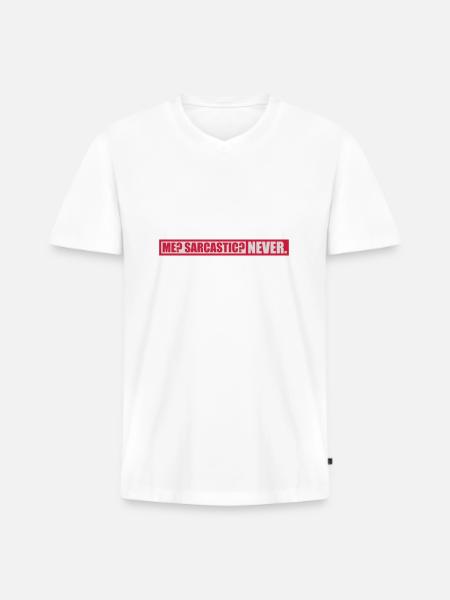 me sarcastic never quote - Men's Premium Organic T-shirt with V-neck - white