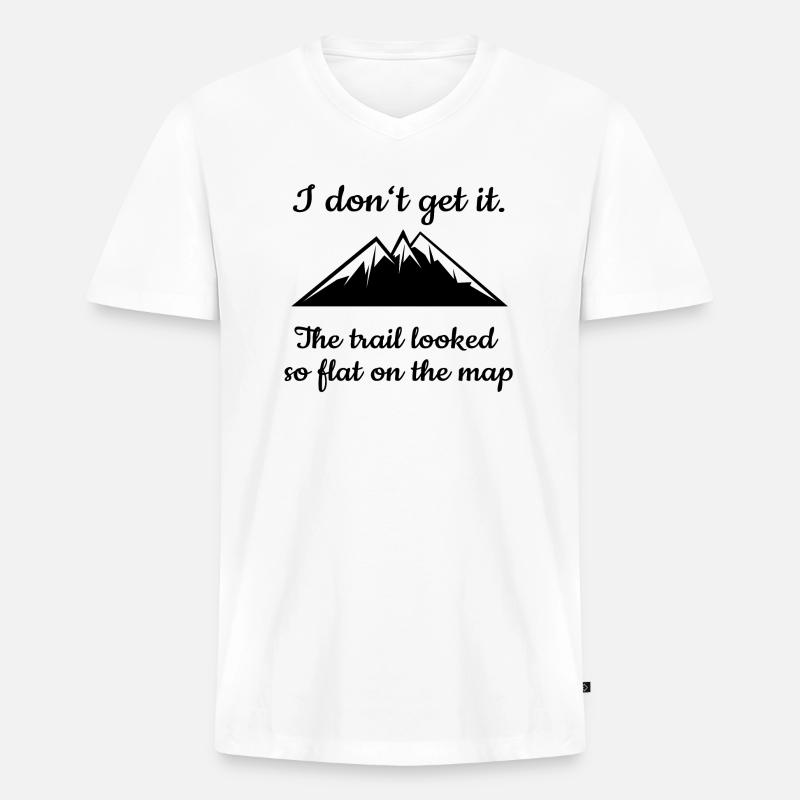 Wanderer Bergsteiger Geschenkidee Lustiger Spruch - Männer Premium Bio T-Shirt mit V-Ausschnitt - Weiß