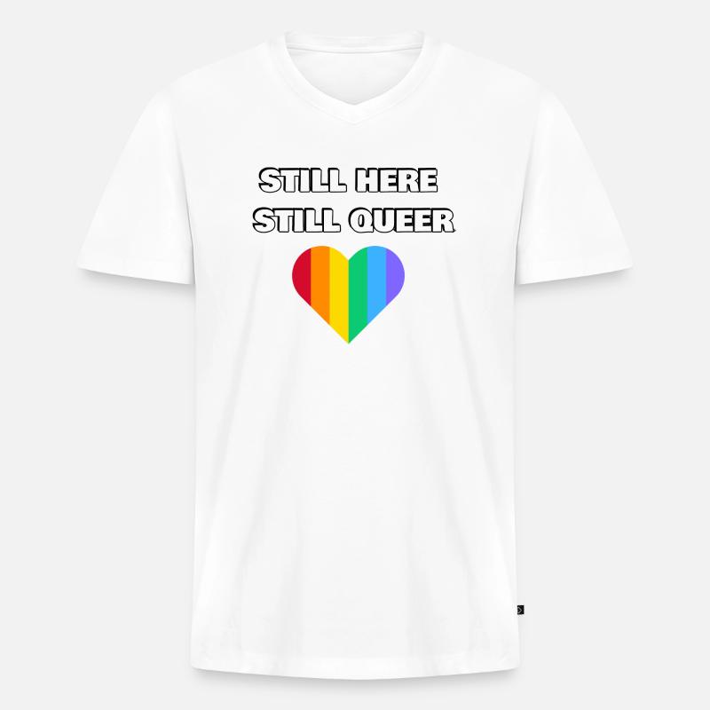 IMMER NOCH HIER NOCH QUEER - Männer Premium Bio T-Shirt mit V-Ausschnitt - Weiß