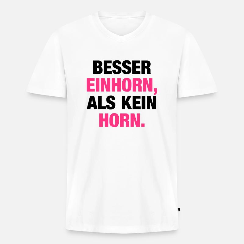 Besser Einhorn... - Männer Premium Bio T-Shirt mit V-Ausschnitt - Weiß